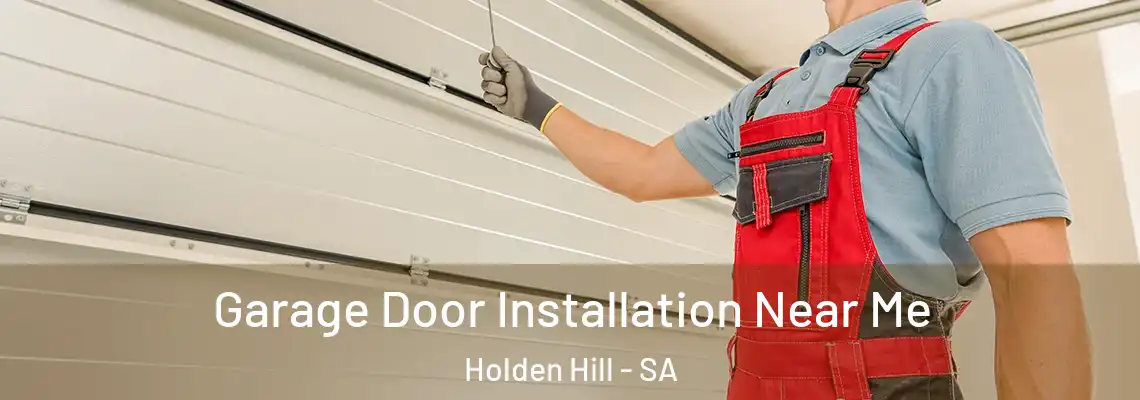  Garage Door Installation Near Me Holden Hill - SA
