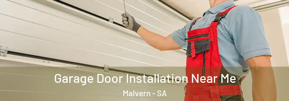  Garage Door Installation Near Me Malvern - SA