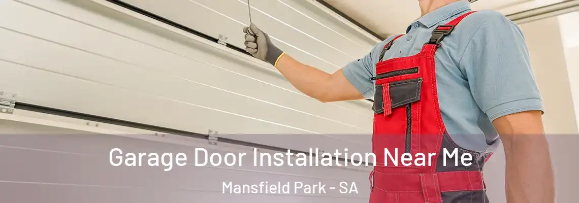 Garage Door Installation Near Me Mansfield Park - SA