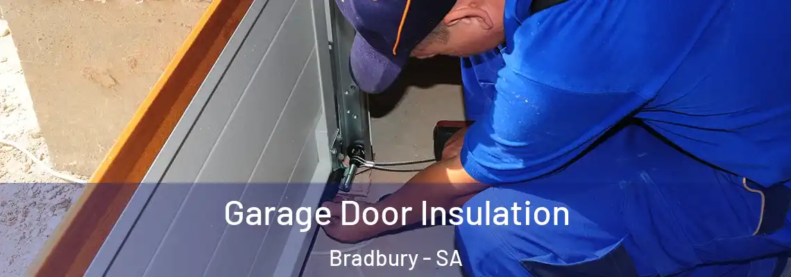  Garage Door Insulation Bradbury - SA