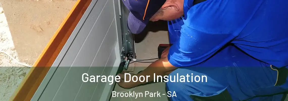  Garage Door Insulation Brooklyn Park - SA
