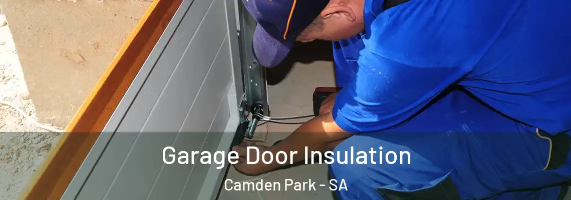  Garage Door Insulation Camden Park - SA