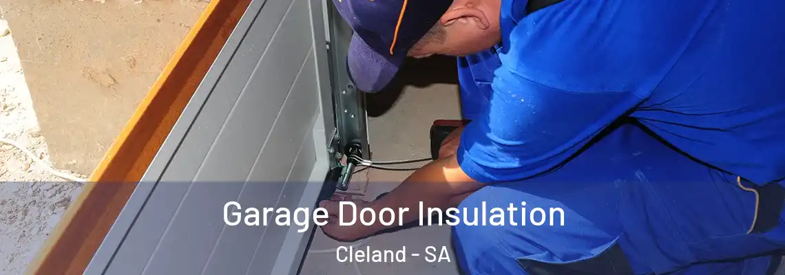  Garage Door Insulation Cleland - SA