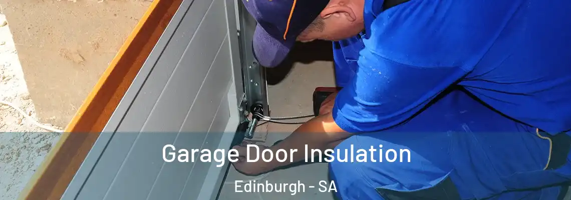  Garage Door Insulation Edinburgh - SA
