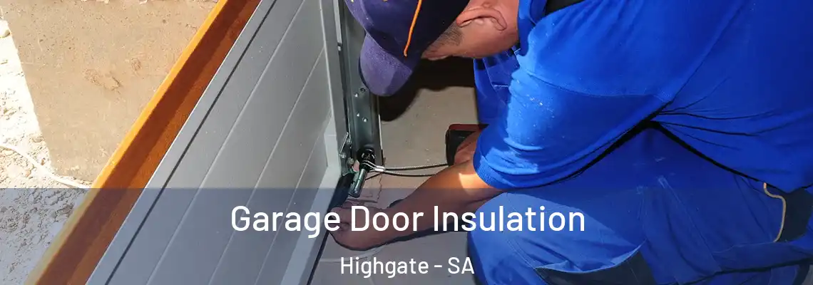 Garage Door Insulation Highgate - SA