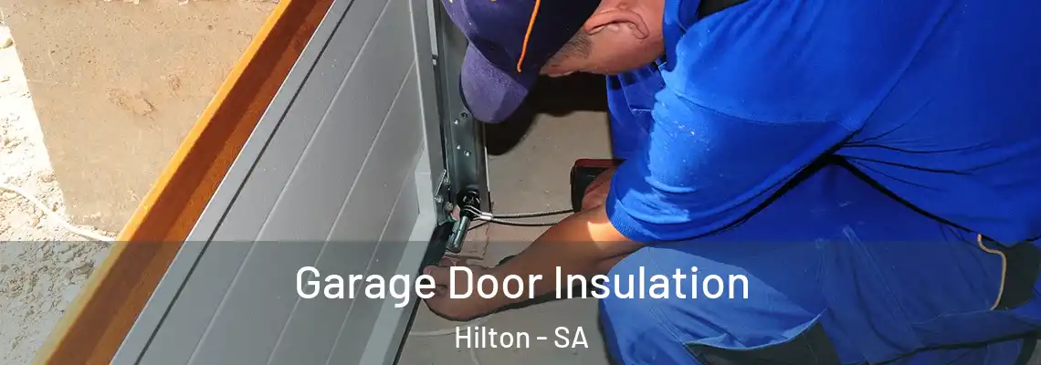  Garage Door Insulation Hilton - SA