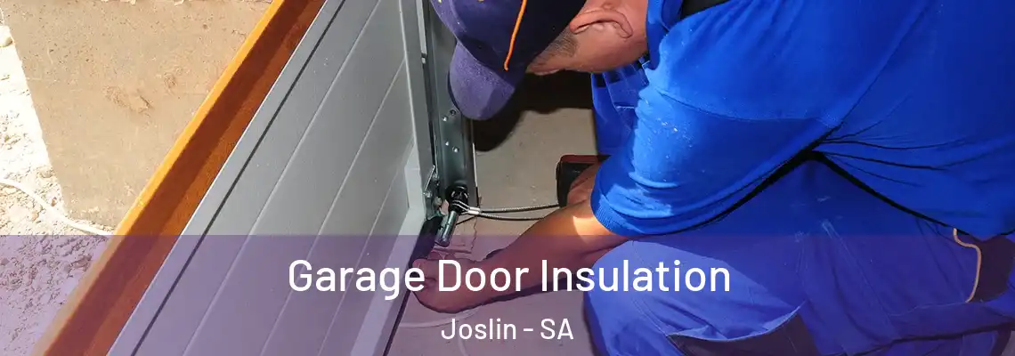  Garage Door Insulation Joslin - SA