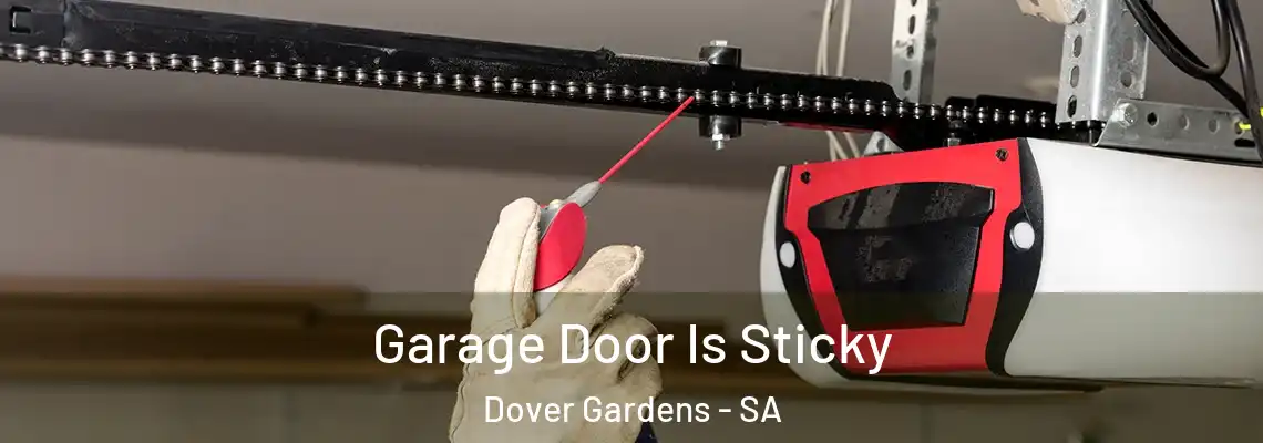  Garage Door Is Sticky Dover Gardens - SA