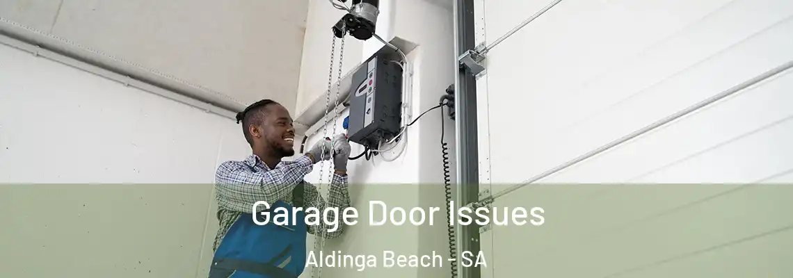 Garage Door Issues Aldinga Beach - SA