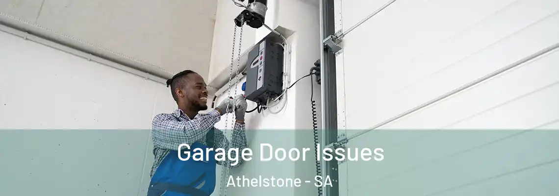 Garage Door Issues Athelstone - SA