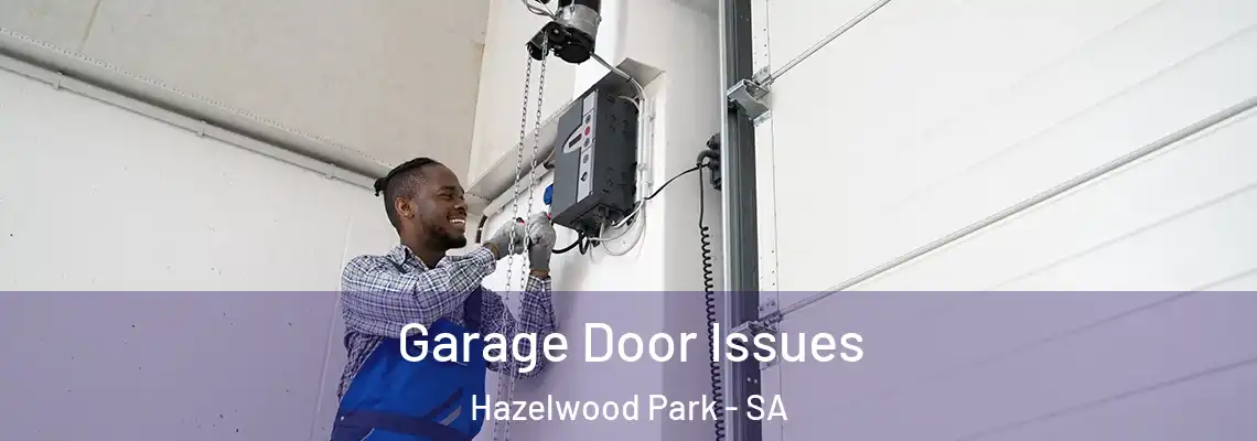  Garage Door Issues Hazelwood Park - SA
