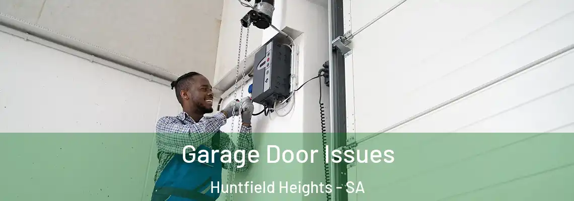  Garage Door Issues Huntfield Heights - SA