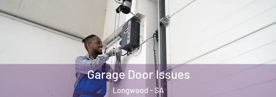  Garage Door Issues Longwood - SA