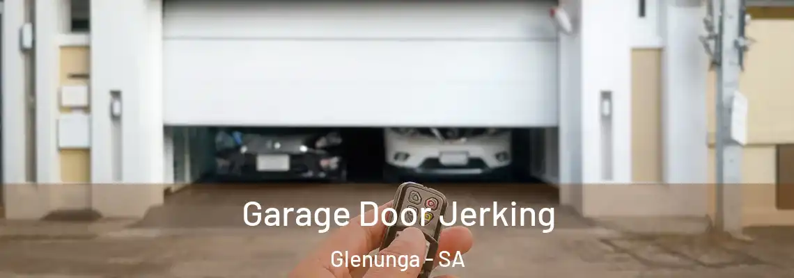  Garage Door Jerking Glenunga - SA