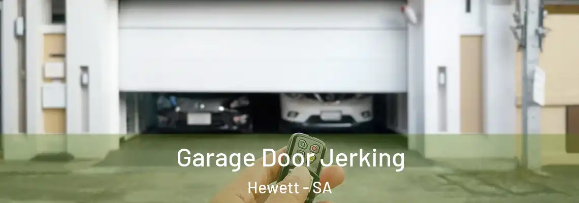 Garage Door Jerking Hewett - SA