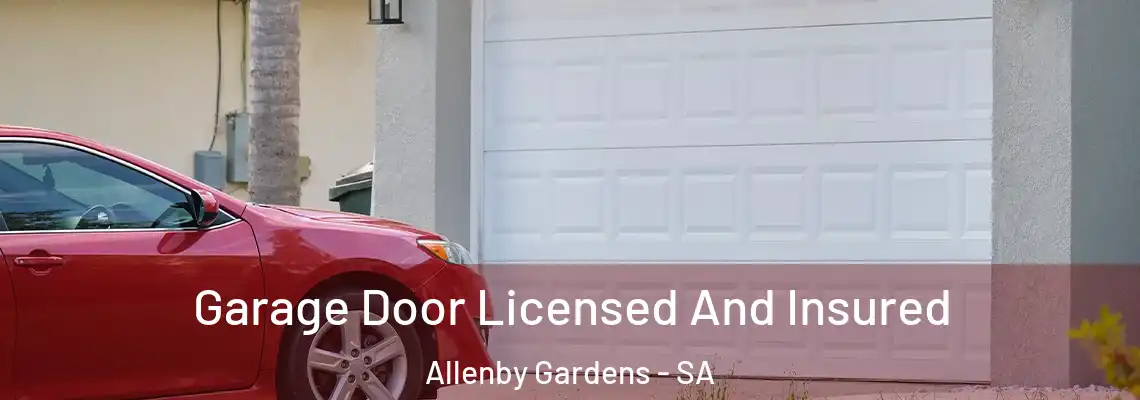 Garage Door Licensed And Insured Allenby Gardens - SA