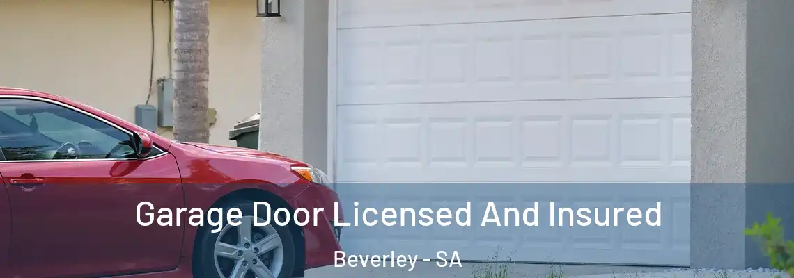Garage Door Licensed And Insured Beverley - SA