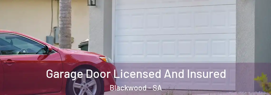 Garage Door Licensed And Insured Blackwood - SA