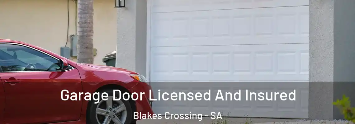  Garage Door Licensed And Insured Blakes Crossing - SA