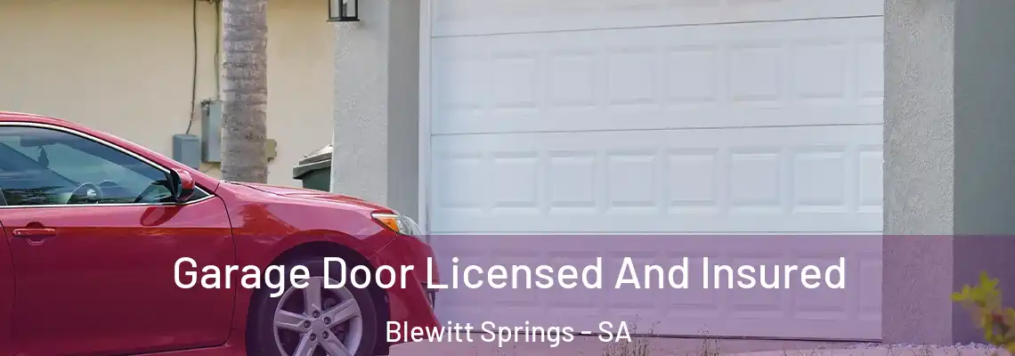 Garage Door Licensed And Insured Blewitt Springs - SA