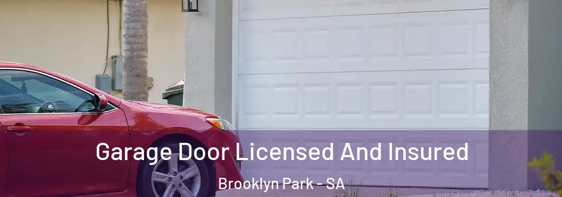 Garage Door Licensed And Insured Brooklyn Park - SA