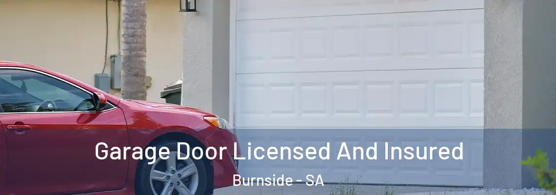 Garage Door Licensed And Insured Burnside - SA