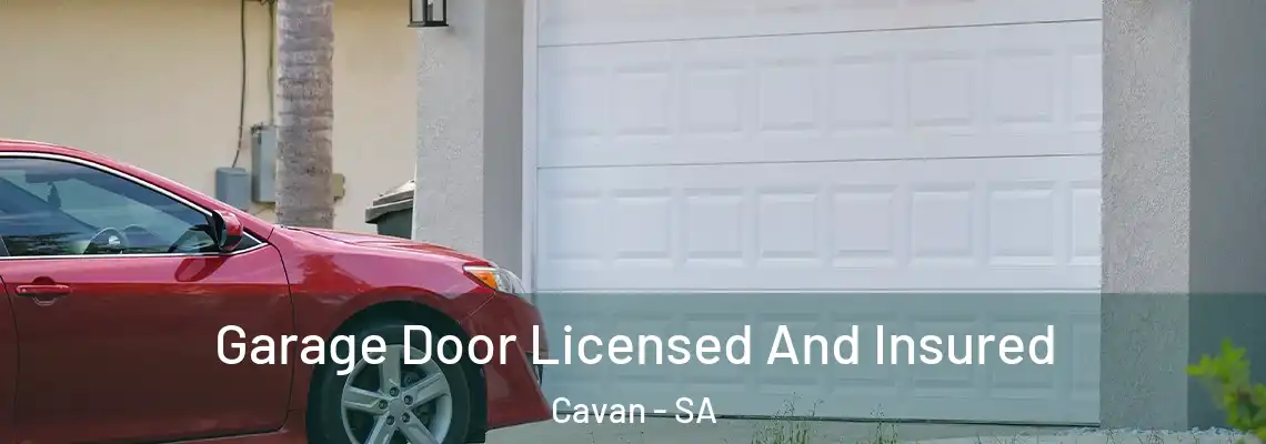 Garage Door Licensed And Insured Cavan - SA