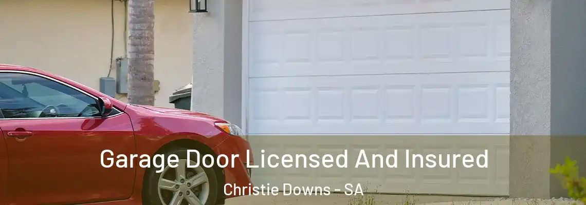  Garage Door Licensed And Insured Christie Downs - SA