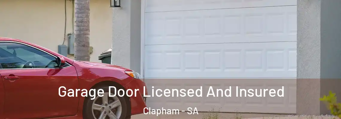  Garage Door Licensed And Insured Clapham - SA
