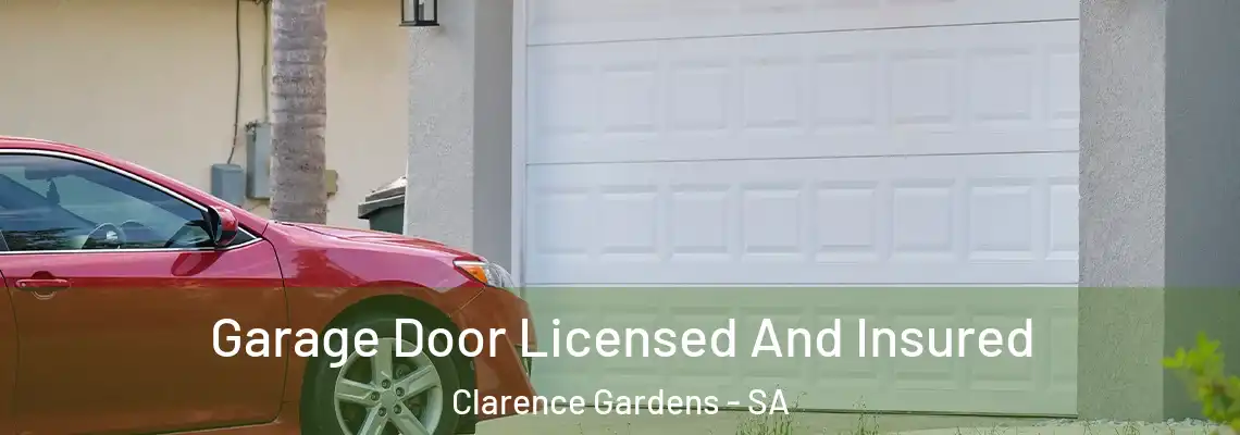 Garage Door Licensed And Insured Clarence Gardens - SA