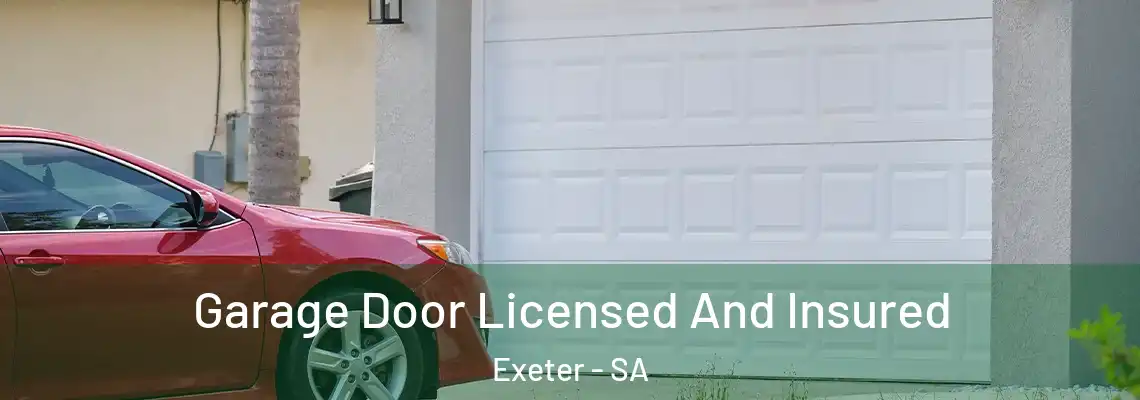  Garage Door Licensed And Insured Exeter - SA