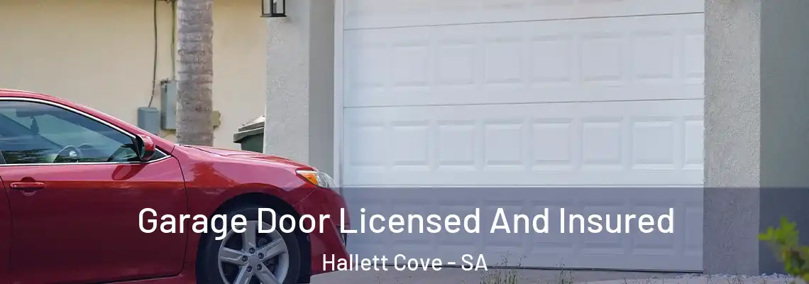  Garage Door Licensed And Insured Hallett Cove - SA