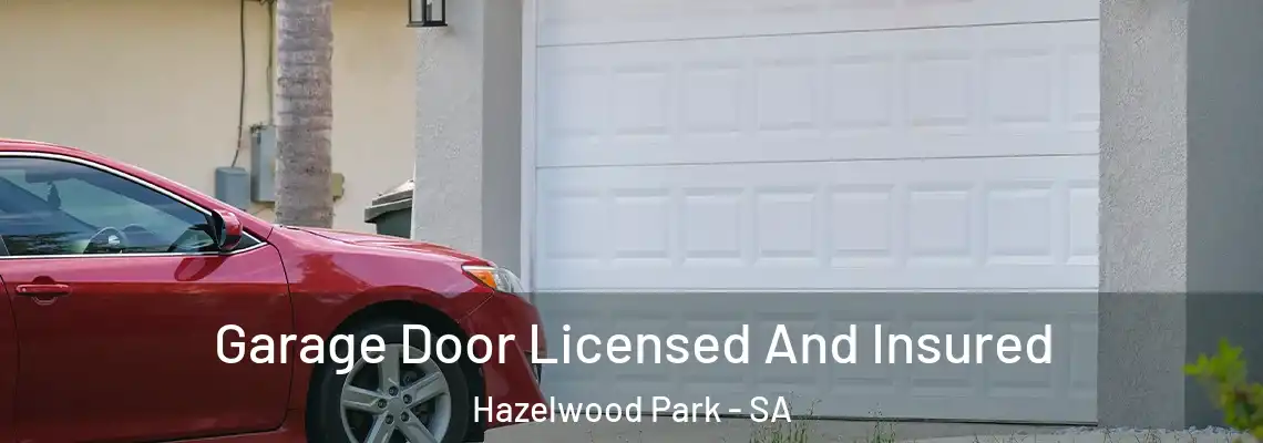  Garage Door Licensed And Insured Hazelwood Park - SA