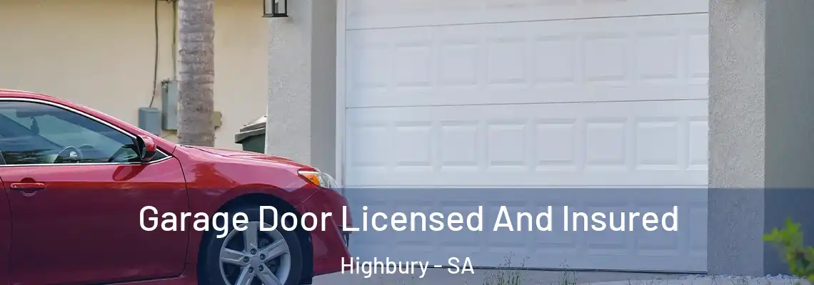  Garage Door Licensed And Insured Highbury - SA