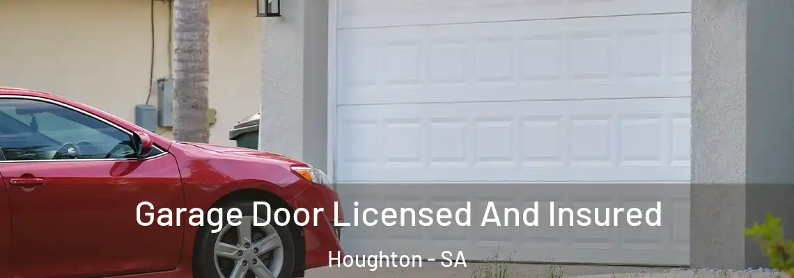  Garage Door Licensed And Insured Houghton - SA