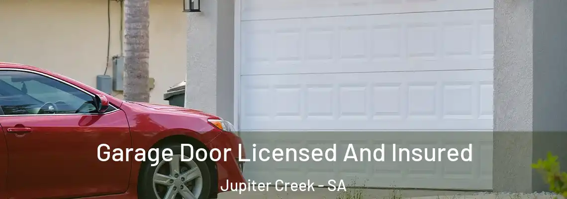  Garage Door Licensed And Insured Jupiter Creek - SA