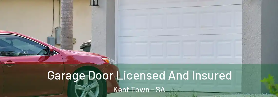  Garage Door Licensed And Insured Kent Town - SA