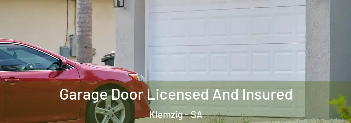 Garage Door Licensed And Insured Klemzig - SA