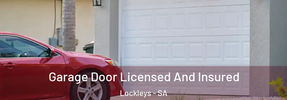  Garage Door Licensed And Insured Lockleys - SA