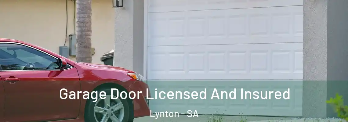Garage Door Licensed And Insured Lynton - SA