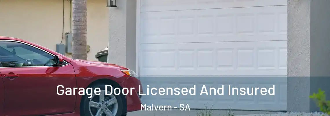  Garage Door Licensed And Insured Malvern - SA