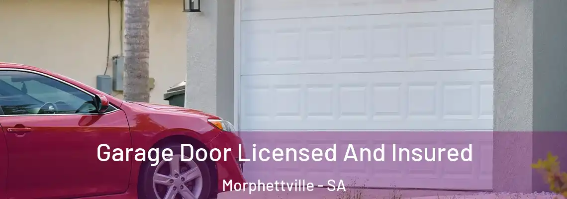 Garage Door Licensed And Insured Morphettville - SA