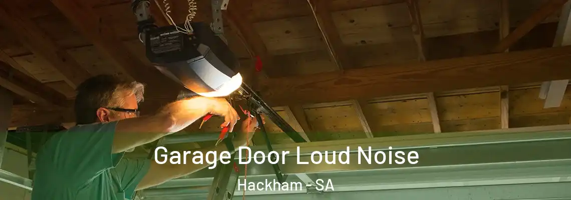 Garage Door Loud Noise Hackham - SA