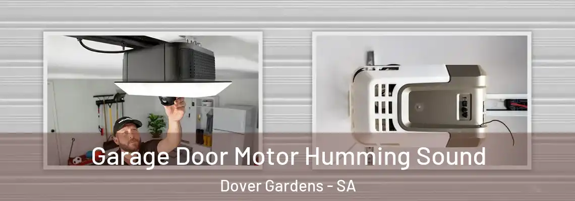  Garage Door Motor Humming Sound Dover Gardens - SA