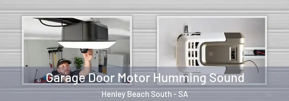 Garage Door Motor Humming Sound Henley Beach South - SA