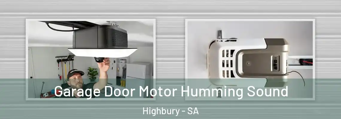 Garage Door Motor Humming Sound Highbury - SA
