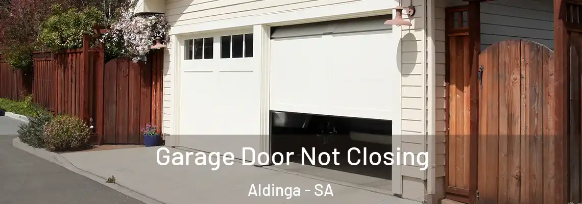 Garage Door Not Closing Aldinga - SA