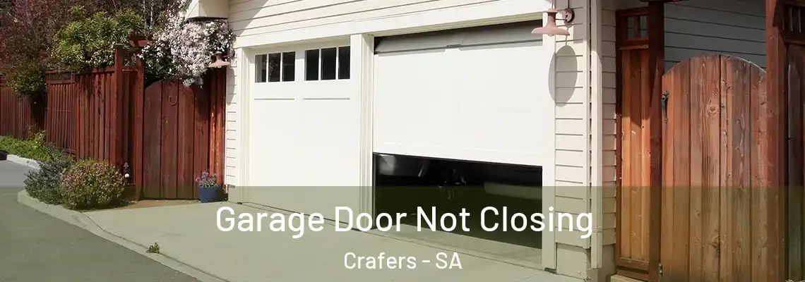Garage Door Not Closing Crafers - SA