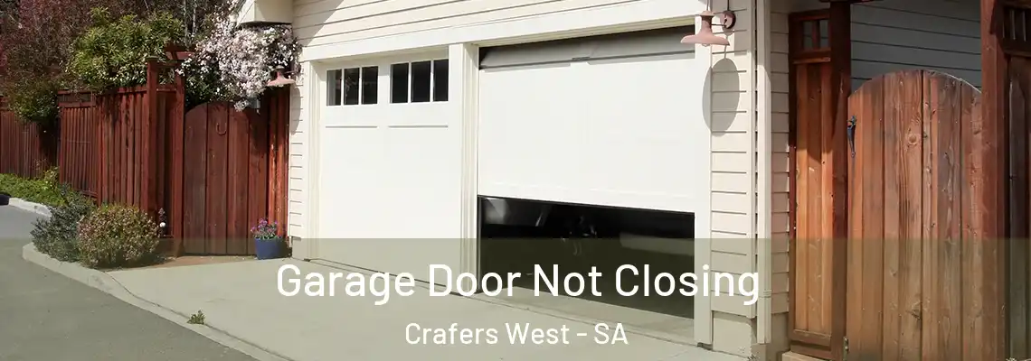 Garage Door Not Closing Crafers West - SA