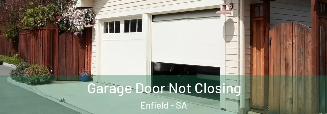 Garage Door Not Closing Enfield - SA